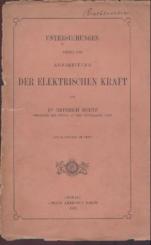 Untersuchungen ueber die Ausbreitung der elektrischen Kraft. 