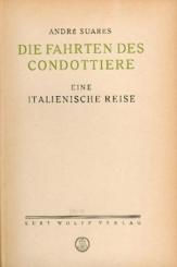Die Fahrten des Condottiere. Eine italienische Reise. Übers. v. Franz Blei. 
