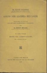 Abriss der Algebra der Logik. Teil 1 und 2 (mehr nicht erschienen). 