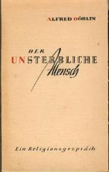 Der unsterbliche Mensch. Ein Religionsgespräch. 