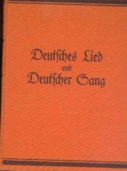 Deutsches Lied und deutscher Sang. Deutsche Sangeskunst in Vergangenheit und Gegenwart. 