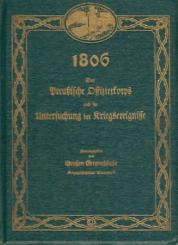 1806. Das Preußische Offizierkorps und die Untersuchung der Kriegsereignisse. 