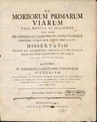 De morborum primarum viarum. Vera notitia et curatione nec non de morbis ex earundem affectionibus oriundis, atque cum iisdem complicatis. Dissertatio... 