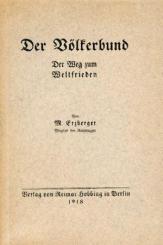 Der Völkerbund. Der Weg zum Weltfrieden. 