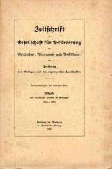 Zeitschrift der Gesellschaft für Beförderung der Geschichts-, Alterthums- und Volkskunde von Freiburg und den angrenzenden Landschaften. Band 39-40. Festgabe zum 100jährigen Bestehen der Gesellschaft 1826-1926. 