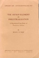 The Human Element in Industrialization. A hypothetical case study of Ecuadorian Indians. 