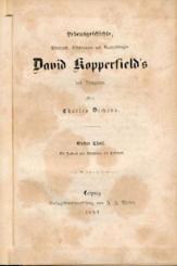 Lebensgeschichte, Abenteuer, Erfahrungen und Beobachtungen David Kopperfield's des Jüngeren. Mit Biographie des Verfassers. 10 Teile in 5 Bänden. 