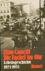 Die Fackel im Ohr. Lebensgeschichte 1921 - 1931. 
