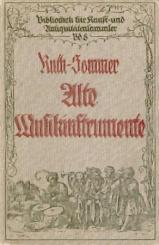Alte Musikinstrumente. Ein Leitfaden für Sammler. 