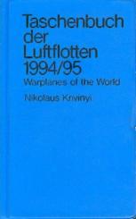 Taschenbuch der Luftflotten 1994/95. Warplanes of the world. 