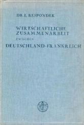 Wirtschaftliche Zusammenarbeit zwischen Deutschland und Frankreich. 