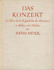 Das Konzert. Ein Führer durch die Geschichte des Musizierens in Bildern und Melodien. 