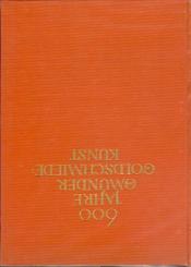 Sechshundert Jahre Gmünder Goldschmiedekunst. 