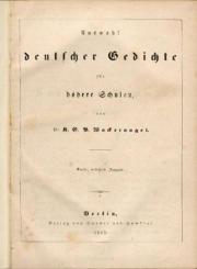 Auswahl deutscher Gedichte für höhere Schulen. 4. verb. Aufl. 
