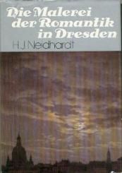 Die Malerei der Romantik in Dresden. 