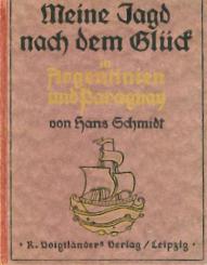 Meine Jagd nach dem Glück in Argentinien und Paraguay. Reise-, Arbeits- und Jagdabenteuer. 2. Aufl. 