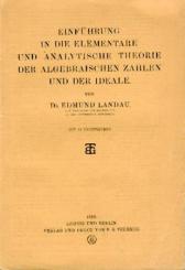 Einführung in die elementare und analytische Theorie der algebraischen Zahlen und der Ideale. 