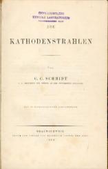 Die Kathodenstrahlen. 