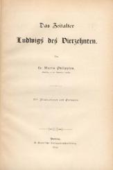 Das Zeitalter Ludwigs des Vierzehnten. 