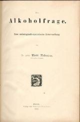 Die Alkoholfrage. Eine soziologisch-statistische Untersuchung. 