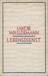 Lebensdienst. Gesammelte Studien, Erfahrungen und Reden aus drei Jahrzehnten. 