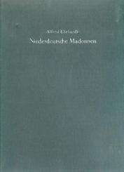 Niederdeutsche Madonnen. 