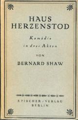 Haus Herzenstod. Komödie in drei Akten. 