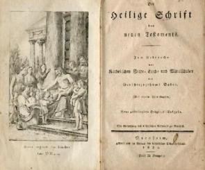 Die heilige Schrift des neuen Testaments. Zum Gebrauche der Katholischen Stadt-, Land- und Mittelschulen des Großherzogthums Baden. Neue privilegirte Original-Ausgabe. 