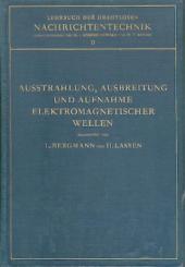 Ausstrahlung, Ausbreitung und Aufnahme elektromagnetischer Wellen. 