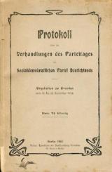 Protokoll über die Verhandlungen des Parteitages der Sozialdemokratischen Partei Deutschlands. Abgehalten zu Dresden vom 13. bis 20. September 1903. 