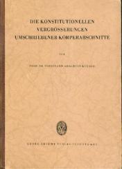 Die konstitutionellen Vergrösserungen umschriebener Körperabschnitte. Erbliche Elephantiasis u. sog. Trophödem, umschr. Fettleibigkeit (einschl. Lipodystrophe, Adiposis dolorosa, Rotdickschenkel ...), Trommelschlegelfinger ...umschr. Riesenwuchs u.a. 