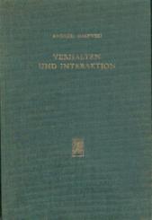 Verhalten und Interaktion. Die Theorie des Verhaltens und das Problem der sozialwissenschaftlichen Integration. 