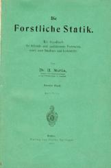 Die forstliche Statik. Ein Handbuch für leitende und ausführende Forstwirte sowie zum Studium und Unterricht. Band 2. 