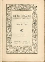 Die Renaissance in Florenz und Italien. Acht Vorträge. 2. Aufl. 