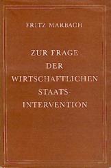 Zur Frage der wirtschaftlichen Staatsintervention. 