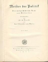 Meister der Politik. Eine weltgeschichtliche Reihe von Bildnissen. 2 Bände. 