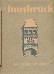 Innsbruck. Ein Farbbildwerk. 