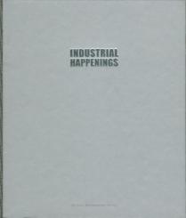 Industrial Happenings 1983 - 1996. Matteo Thun als Professor. A Discovery. 