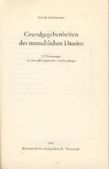 Grundgegebenheiten des menschlichen Daseins. 12 Vorlesungen zu einer philosophischen Anthropologie. 