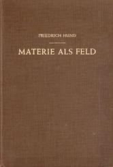 Materie als Feld. Eine Einführung. 