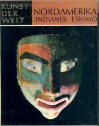 Nordamerika. Indianer, Eskimo, Westindien. 