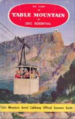 The Story of Table Mountain. The Table Mountain Aerial Cableway Official Souvenir Guide. 