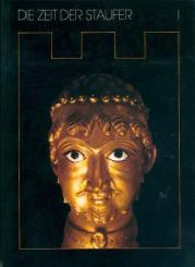 Die Zeit der Staufer. Geschichte - Kunst - Kultur. Ausstellungskatalog. 5 Bände. 