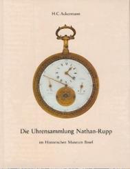 Die Uhrensammlung Nathan-Rupp im Historischen Museum Basel. 