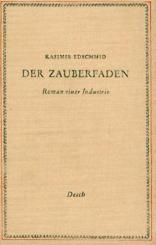 Der Zauberfaden. Roman einer Industrie. 