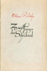 Zwölf gegen das Schicksal. Die Geschichte des Abenteuers. 