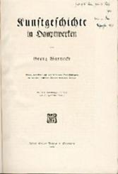 Kunstgeschichte in Hauptwerken. 4. verb. u. mit bes. Berücks. der neuesten deutschen Malerei verm. Aufl. 