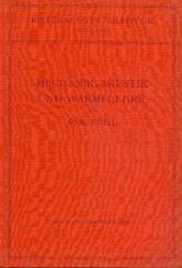 Einführung in die Mechanik, Akustik und Wärmelehre. 3. u. 4. umgearb. u. erg. Aufl. 
