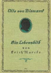 Otto von Bismarck. Ein Lebensbild. 6. - 10. Aufl. 