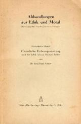 Christliche Lebensgestaltung nach der Ethik Johann Michael Sailers. 